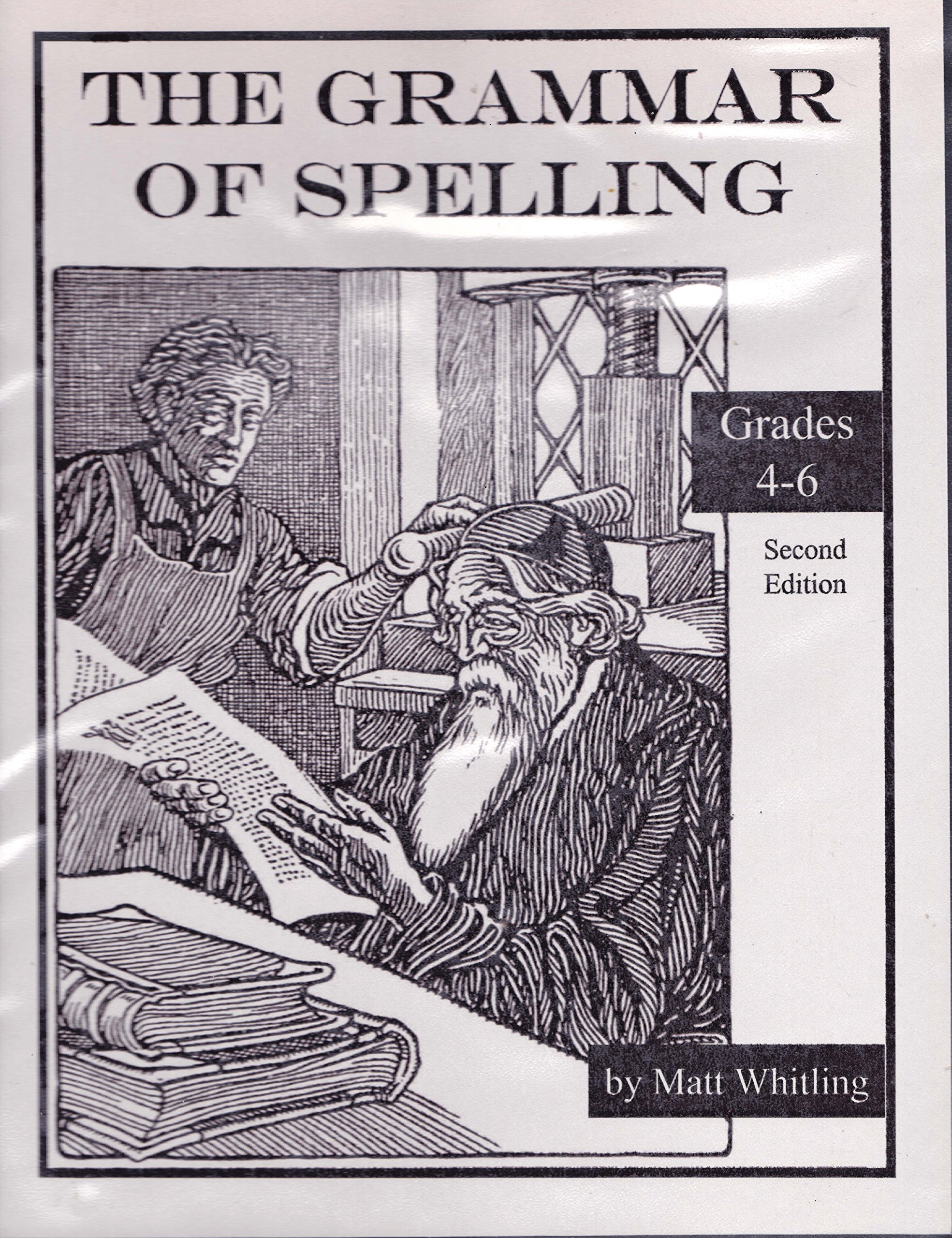 Grammar Of Spelling For Grades 4 6 By Matt Whitling Goodreads Grammar of spelling for grades 4 6 by matt whitling goodreads