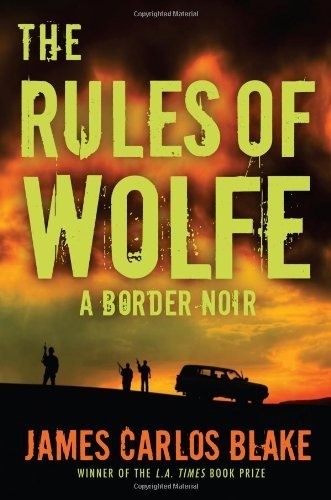 The Rules of Wolfe by Blake, James Carlos (2013) Hardcover book cover