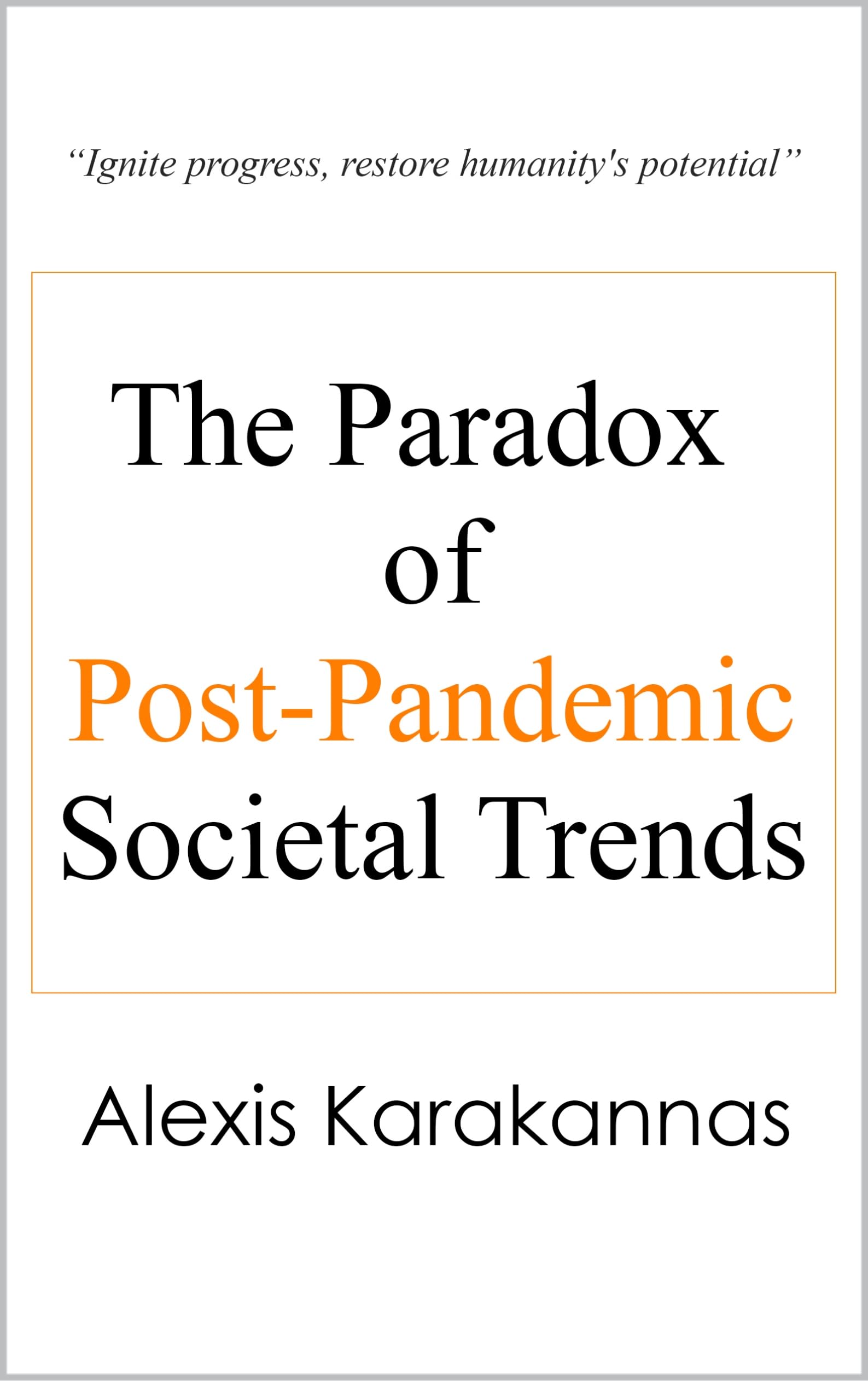 The Paradox of Post-Pandemic Societal Trends