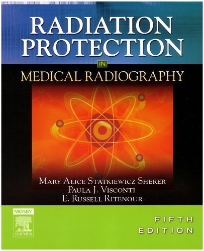 Radiation Protection in Medical Radiography, 5e **