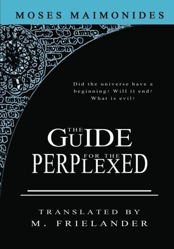 The Guide For The Perplexed By Moses Maimonides By Maimonides Goodreads