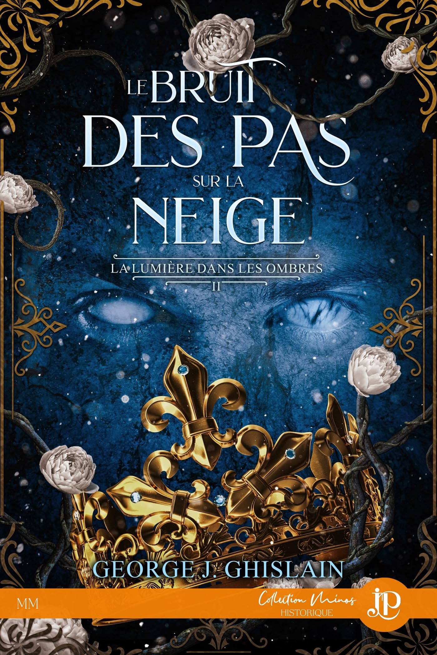 Le bruit des pas sur la neige: La lumière dans les ombres #2 (La lumière dans l'ombre)