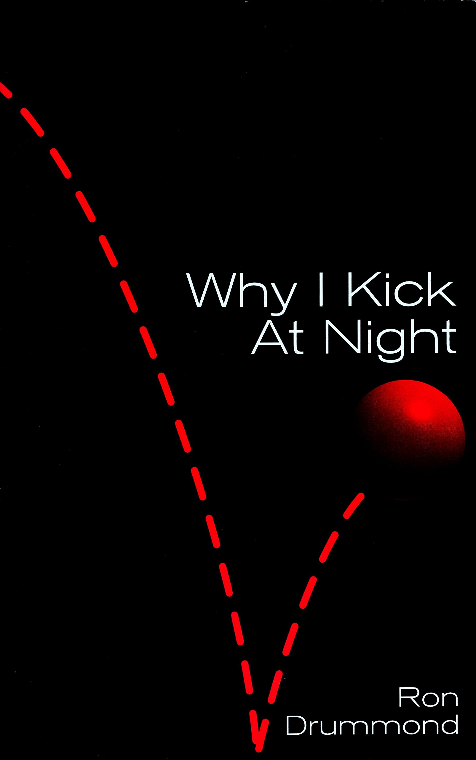 Why I Kick at Night book cover