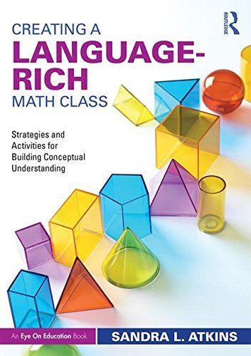 Creating a Language-Rich Math Class: Strategies and Activities for ...