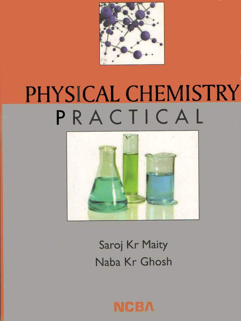 Physical Chemistry Practical by GHOSH MAITY Goodreads