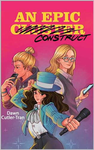 An Epic Construct (Not So Normative Book 2)