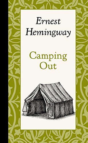 Camping Out by Hemingway, Ernest (2014) Hardcover