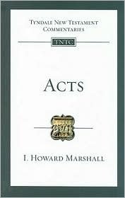 Acts (Tyndale New Testament Commentaries (IVP Numbered)) by I. Howard Marshall