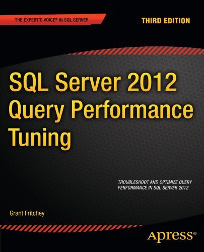 SQL Server 2012 Query Performance Tuning (Expert's Voice in SQL Server ...