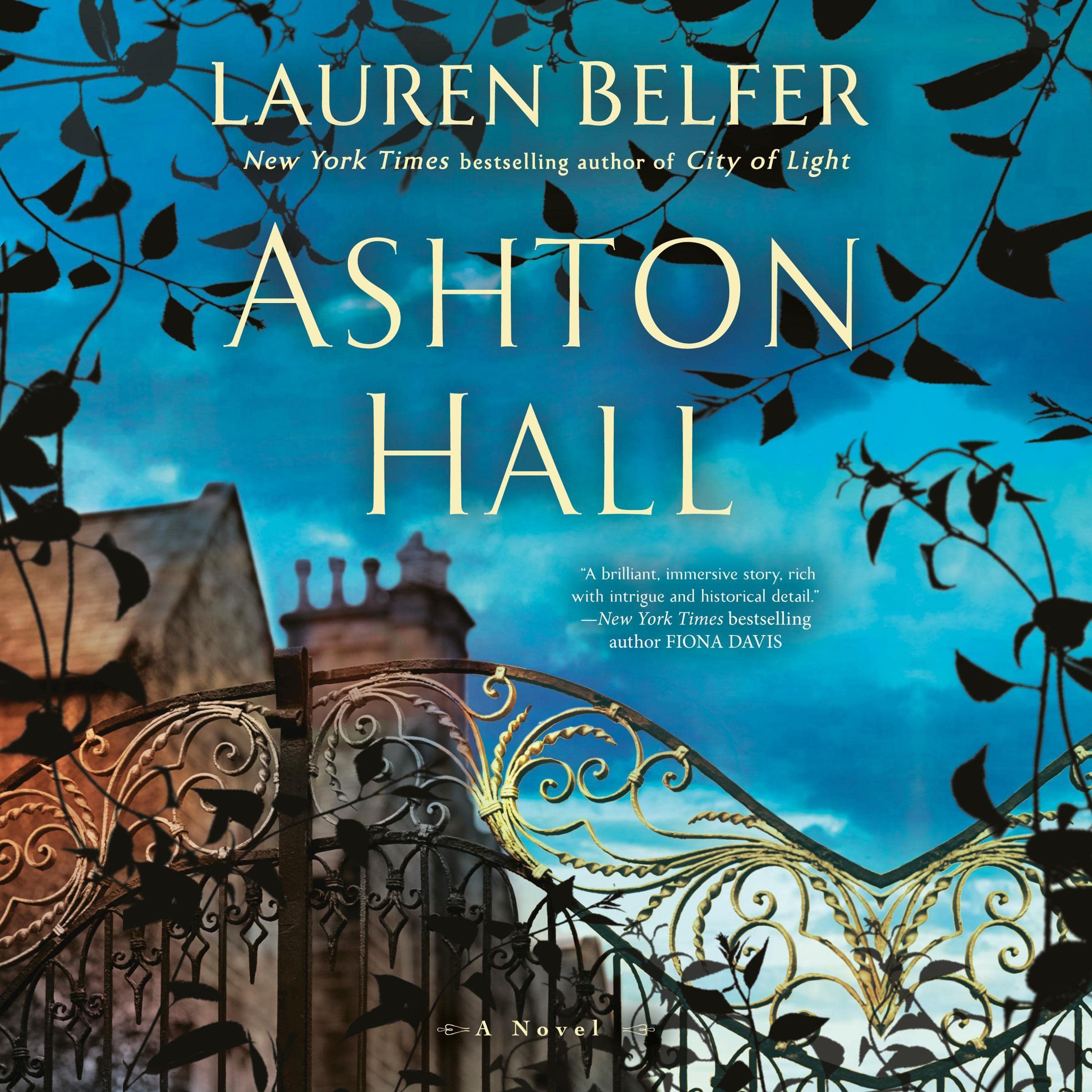 Ashton Hall A Novel by Lauren Belfer Goodreads