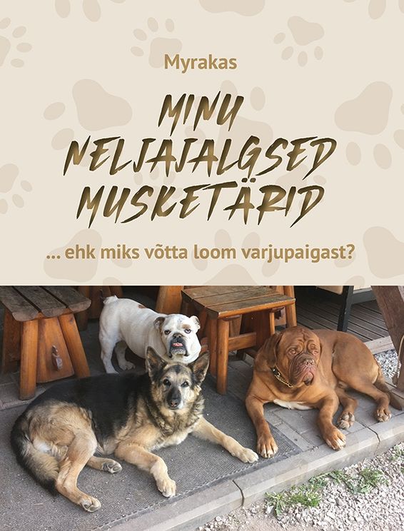 Minu neljajalgsed musketärid