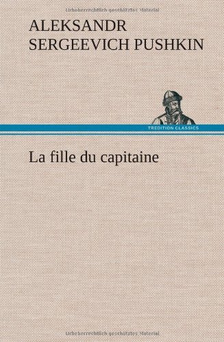 La Fille Du Capitaine by Aleksandr Sergeevich Pushkin by Alexander ...