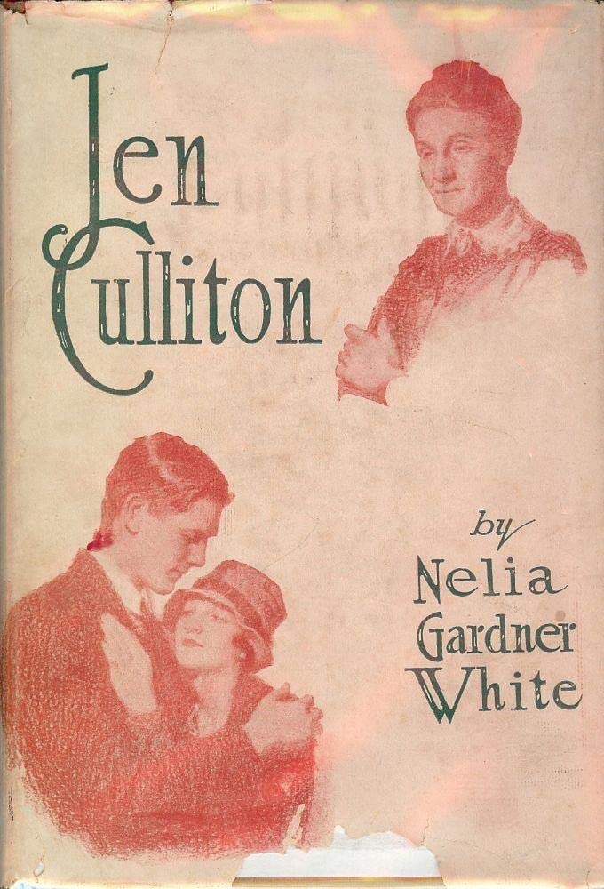 Rare Antique Jen Culliton [Hardcover] WHITE, Nelia Gardner by Nelia