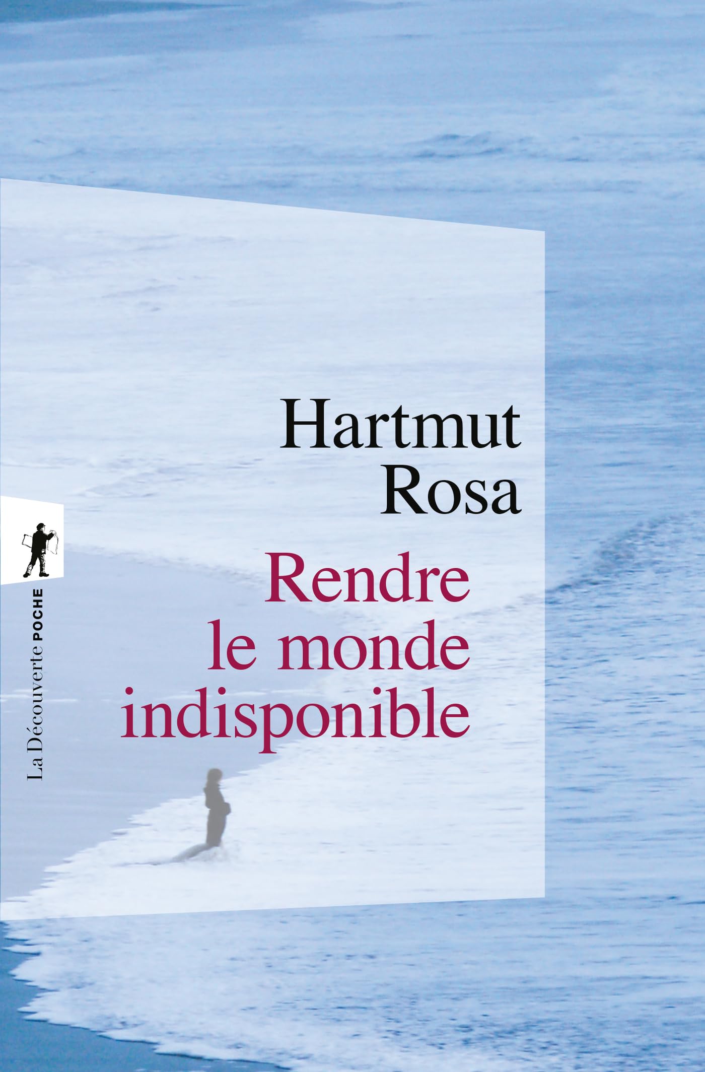 Rendre le monde indisponible book cover