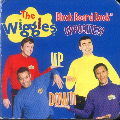 Opposites ((The Wiggles) (Block Board Books)) by The Wiggles Pty Ltd ...