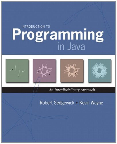 [Introduction to Programming in Java: An Interdisciplinary Approach ...