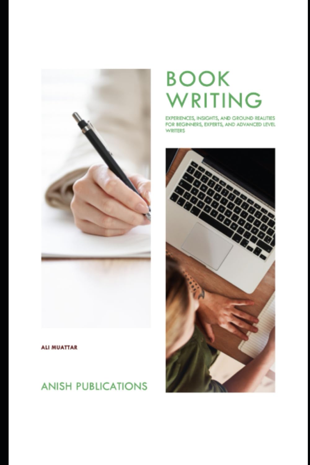 Book Writing: Experiences, Insights, and Ground Realities for Beginners ...