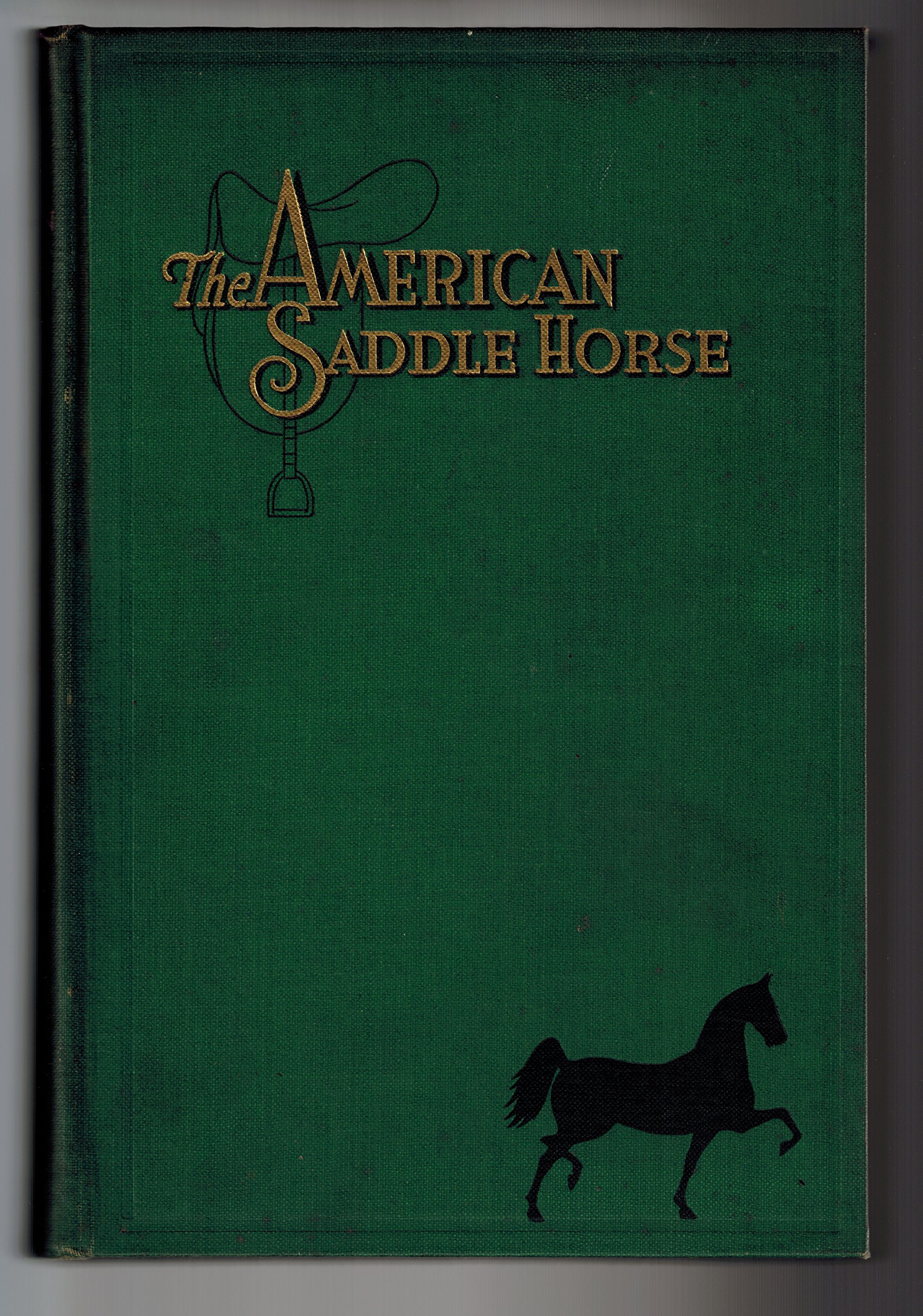 The American Saddle Horse Racing the Evolution, Origin, History