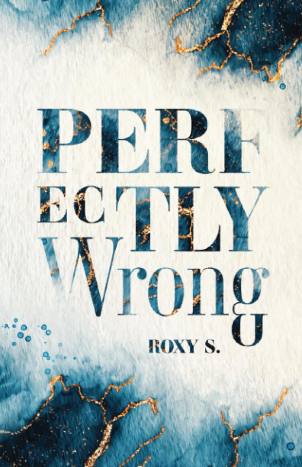 Perfectly Wrong