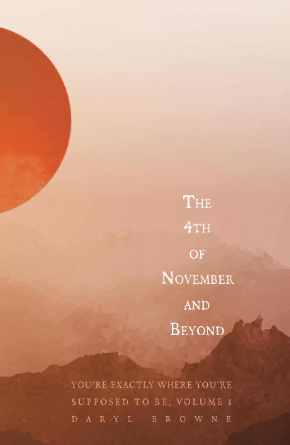 The 4th Of November And Beyond You re Exactly Where You re Supposed To