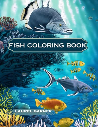 Fish Coloring Book by Laurel Garner | Goodreads