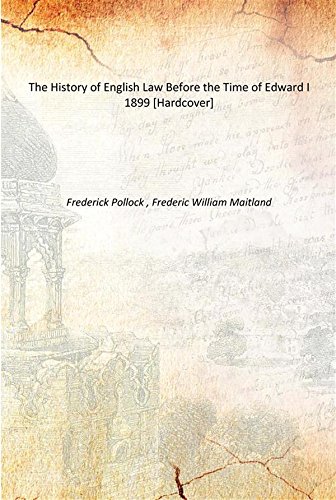 The History of English Law Before the Time of Edward I 1899 [Hardcover ...
