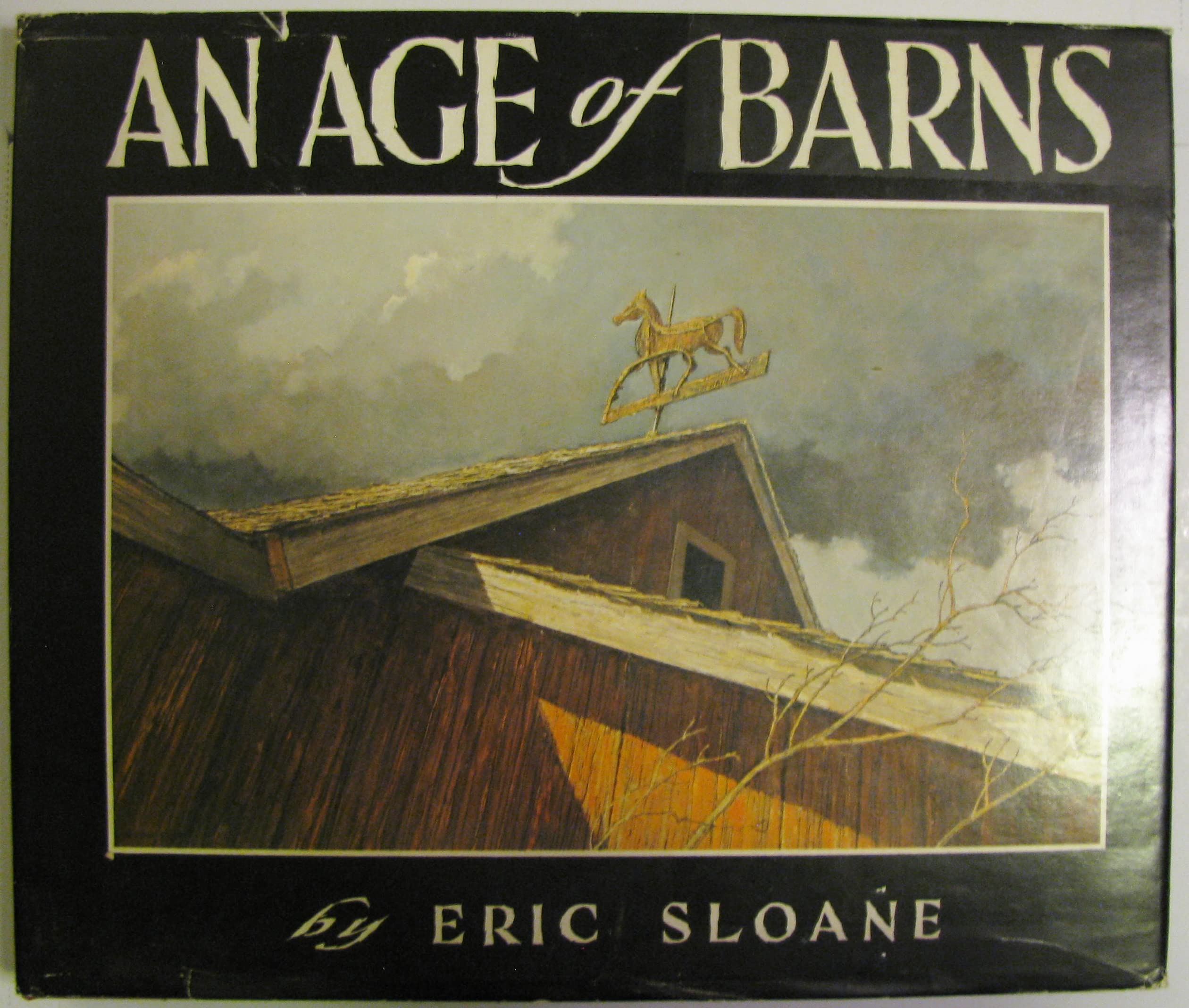 An Age of Barns by Eric Sloane Goodreads