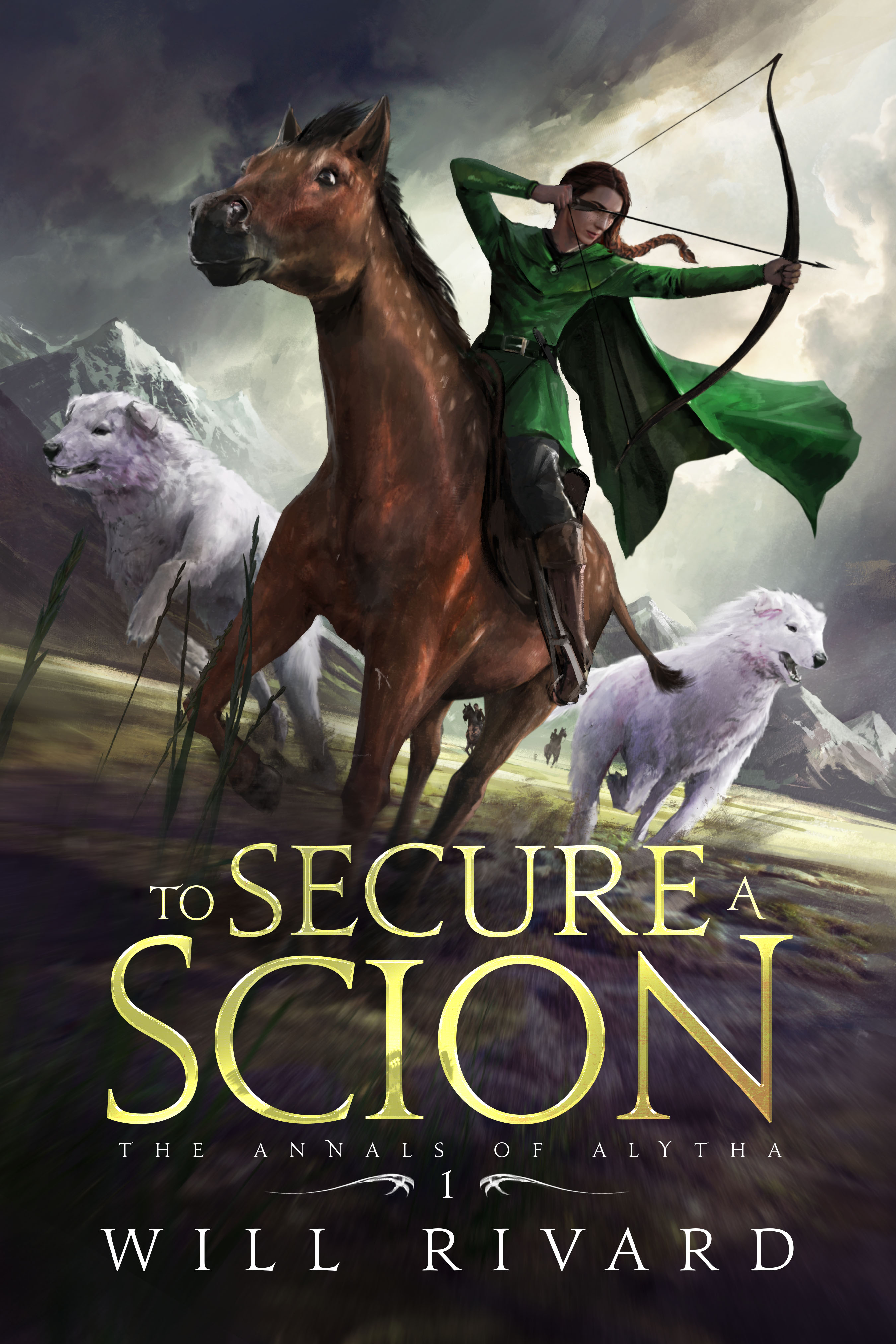 To Secure a Scion The Annals of Alytha Book One by Will Rivard Goodreads