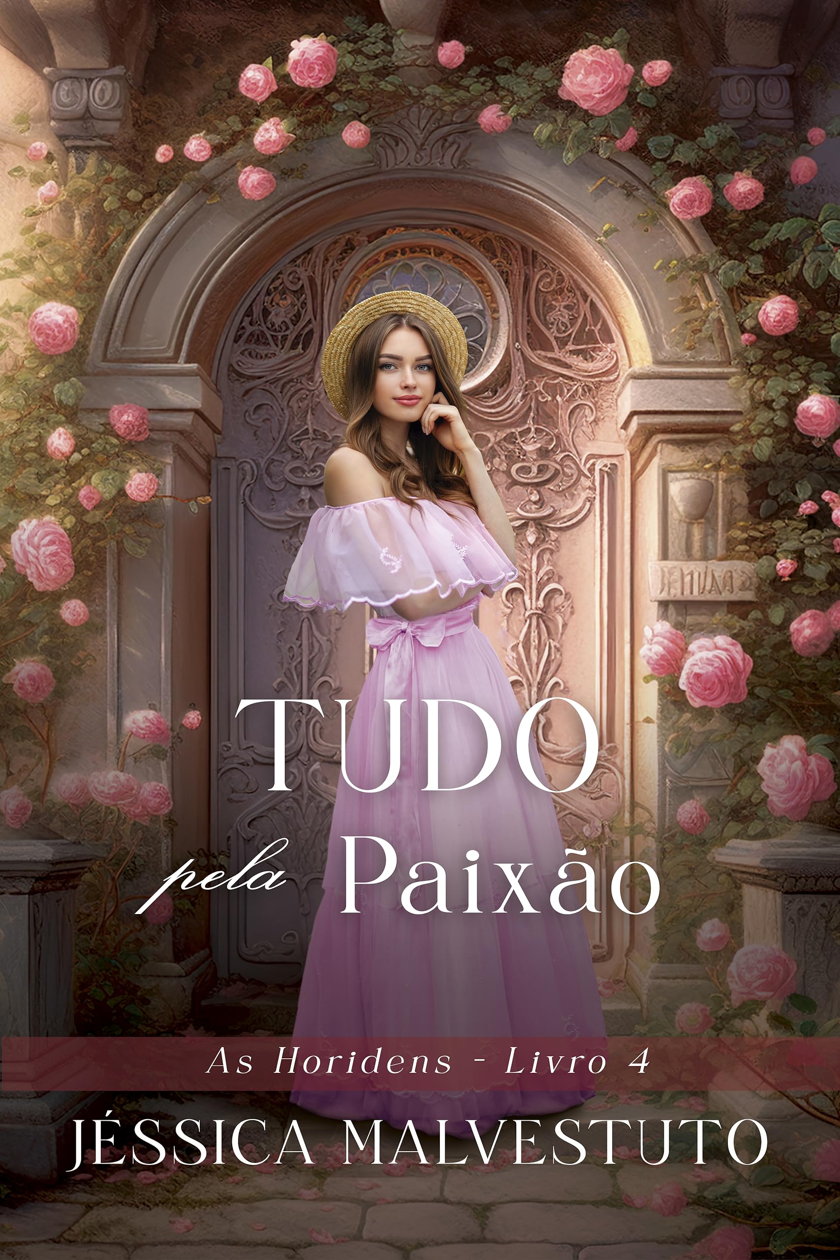 Tudo pela Paixão: As Horidens 4
