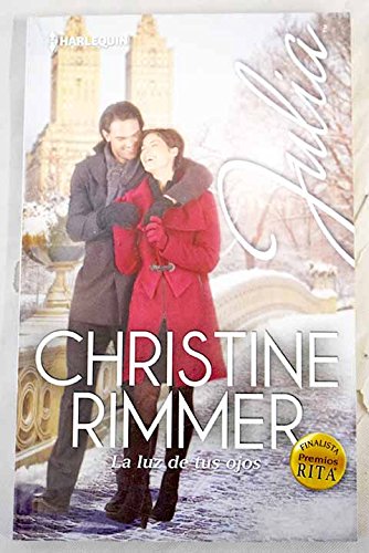 La luz de tus ojos by Christine Rimmer | Goodreads
