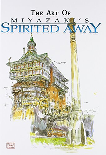 The Art of Miyazaki's Spirited Away (Studio Ghibli Library) by Hayao Miyazaki book cover