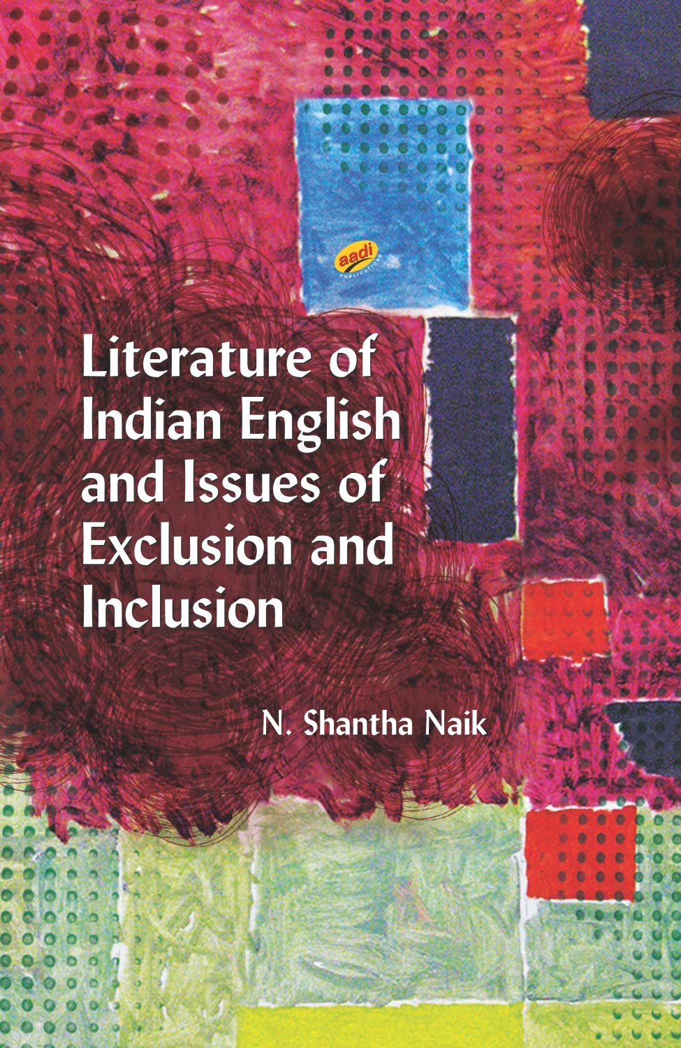 literature-of-indian-english-and-issues-of-exclusion-and-inclusion-by-n