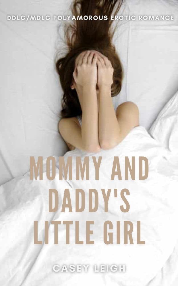 Mommy and Daddy's Little Girl: DDLG/MDLG Polyamorous Erotic Romance