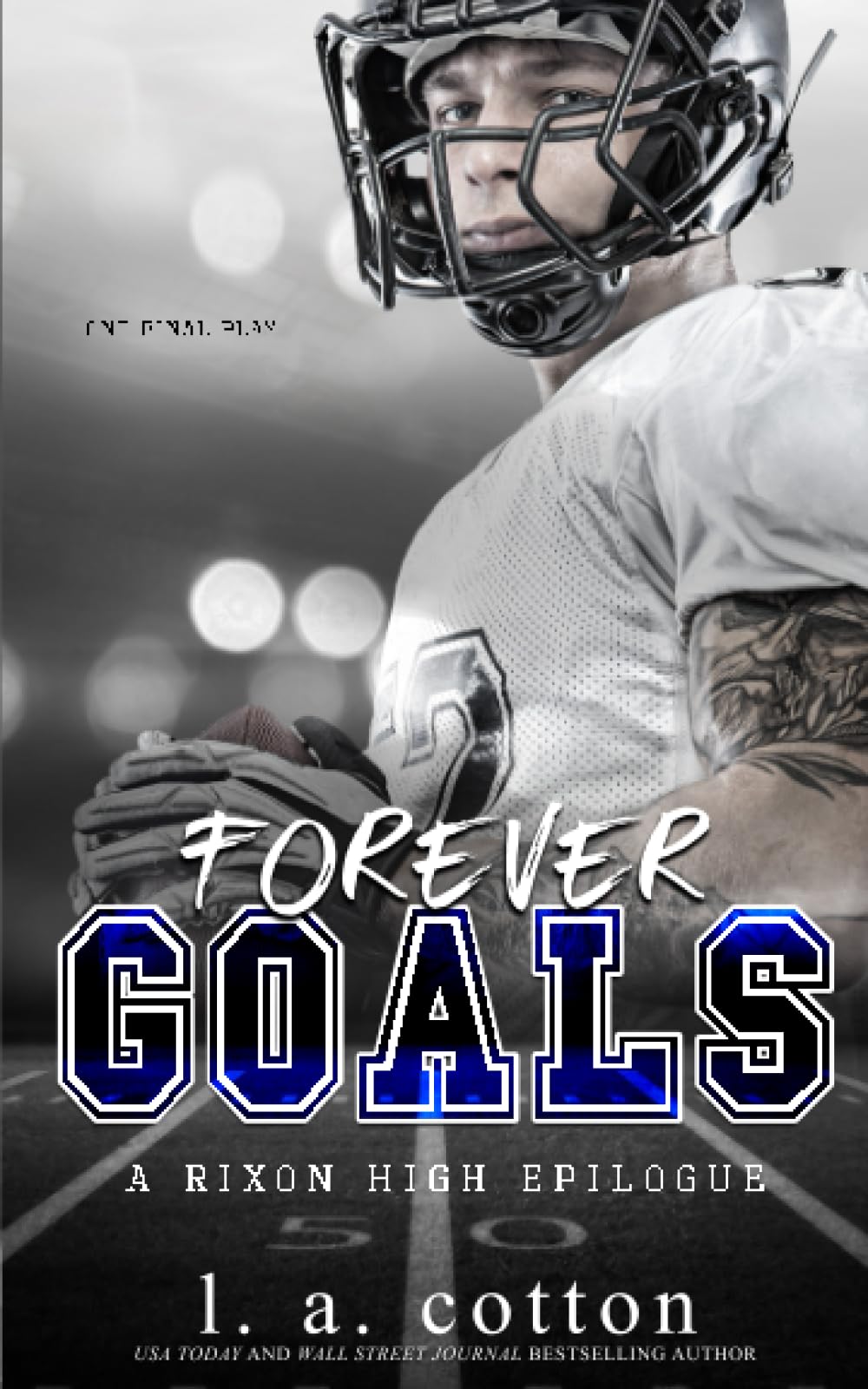 Forever Goals: A Rixon High Epilogue by L.A. Cotton | Goodreads