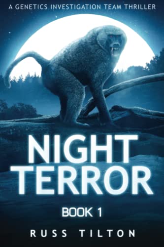 NIGHT TERROR: A Genetics Investigation Team Thriller
