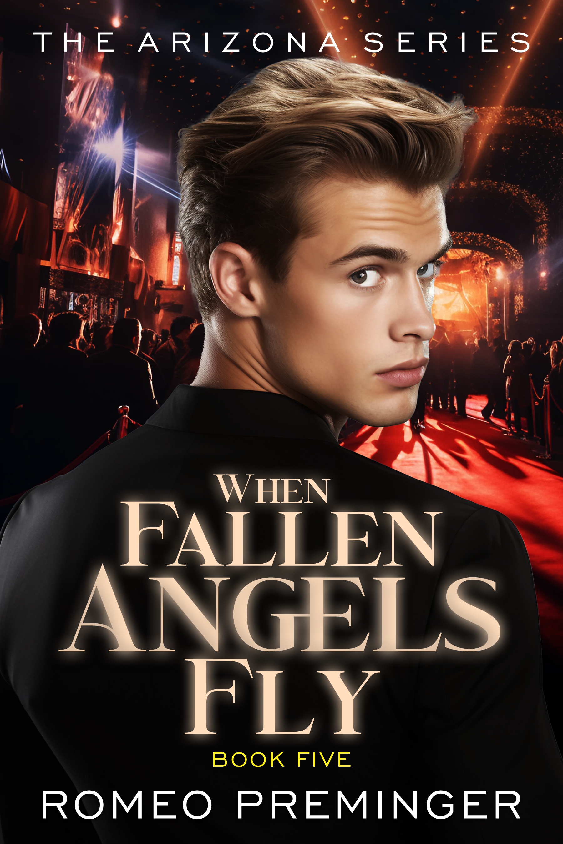 When Fallen Angels Fly Book Five in the Arizona series by Romeo
