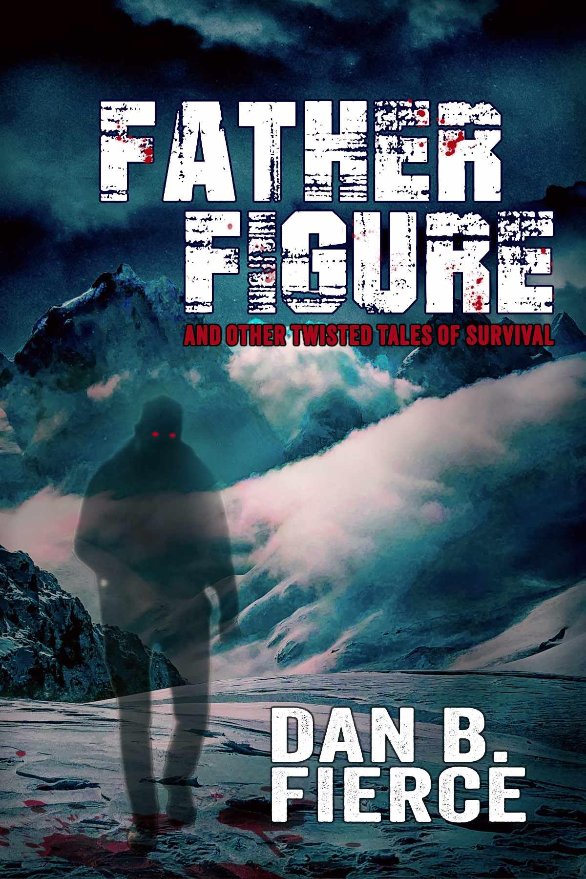 Father Figure and Other Twisted Tales of Survival