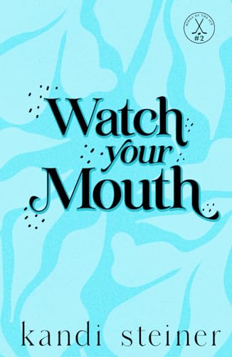 Watch Your Mouth (Kings of the Ice #2)