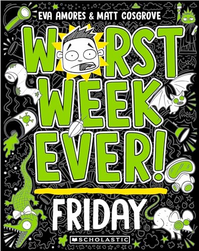 Worst Week Ever! Friday