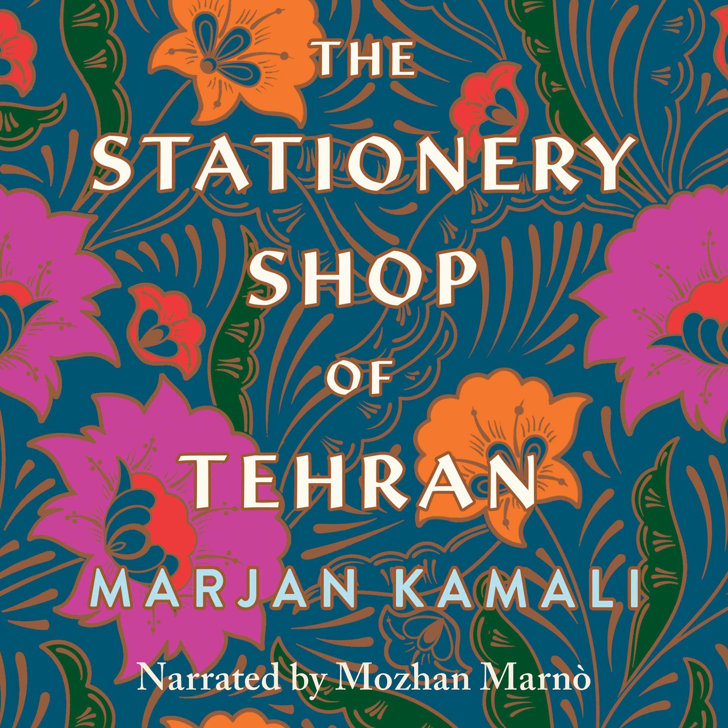 The Stationery Shop of Tehran by Marjan Kamali Goodreads
