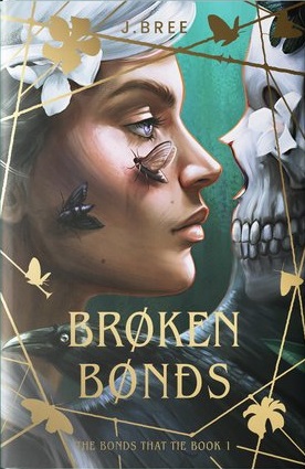 Broken Bonds (The Bonds that Tie, #1)
