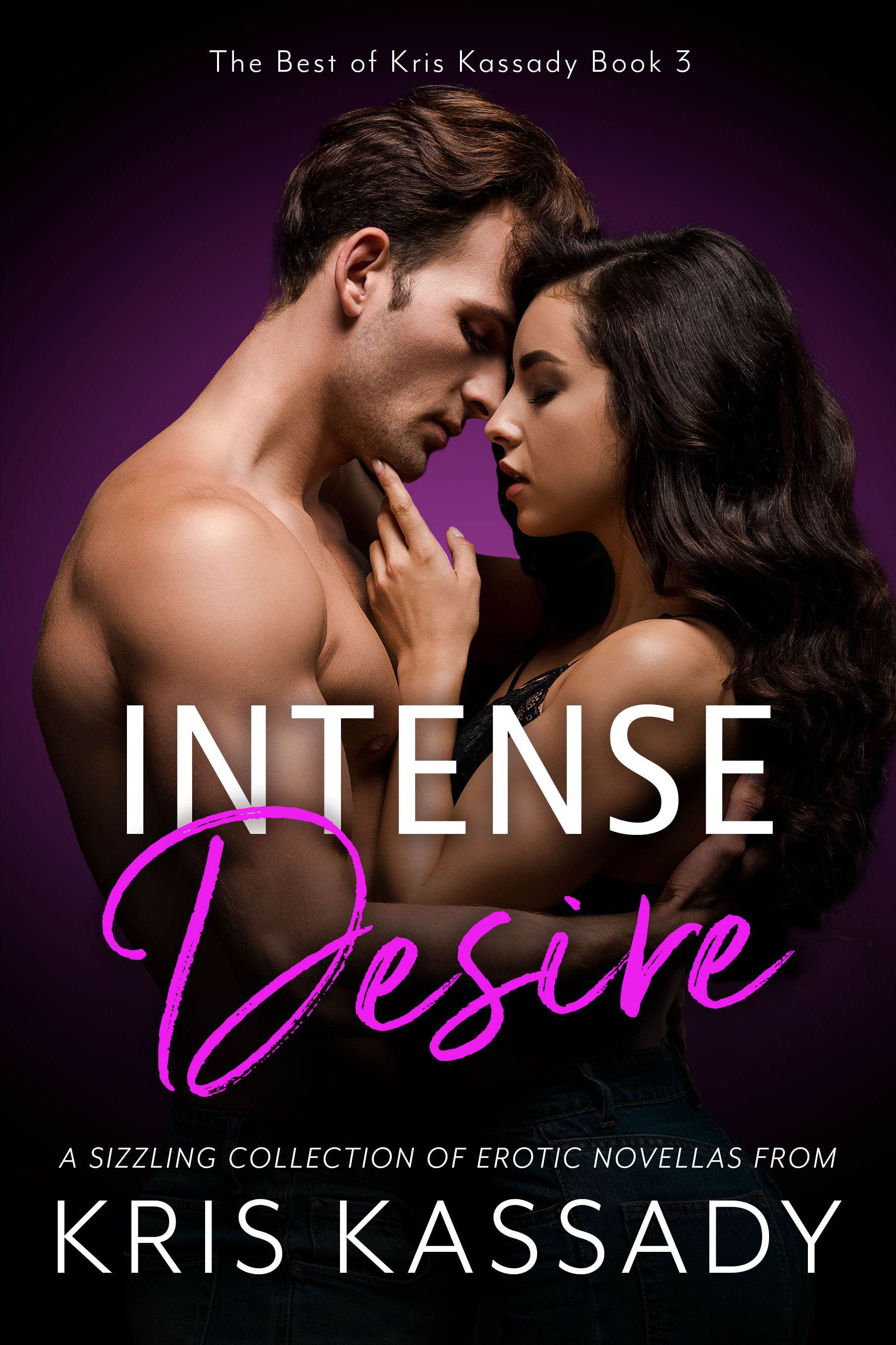Intense Desire: A Sizzling Collection of Erotic Novellas