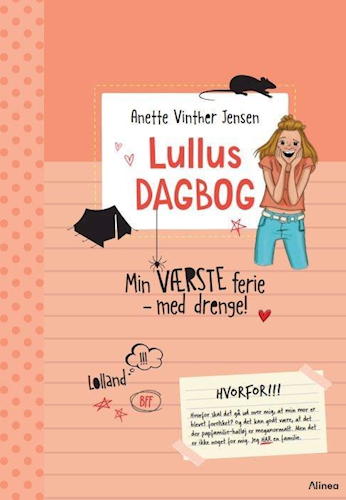 Lullus dagbog 1 - Min værste ferie - med drenge!