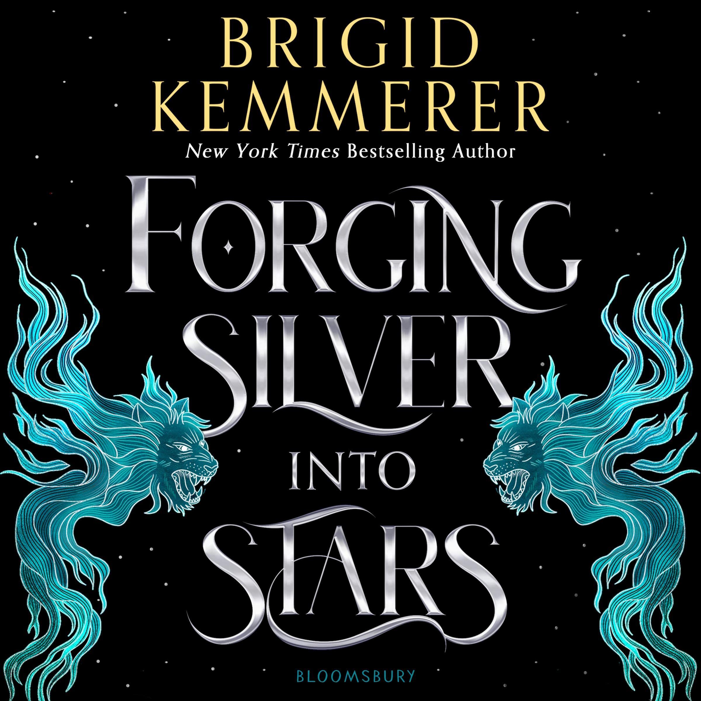 Forging Silver into Stars (Forging Silver into Stars #1)