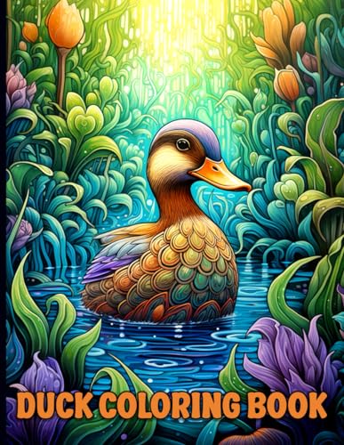 Duck Coloring Book: Adorable Duck Coloring Pages With Ducks And