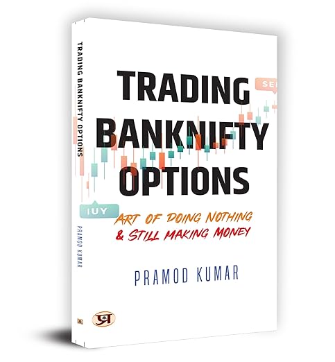 Trading Banknifty Options: Art of Doing Nothing & Still Making Money Book in English