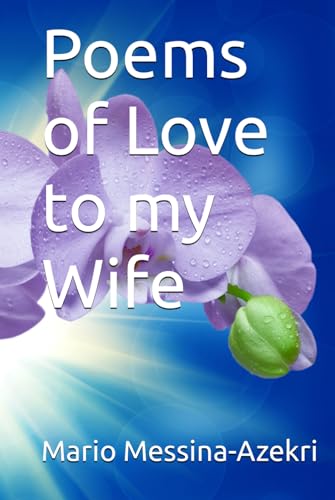 Poems of Love to my Wife