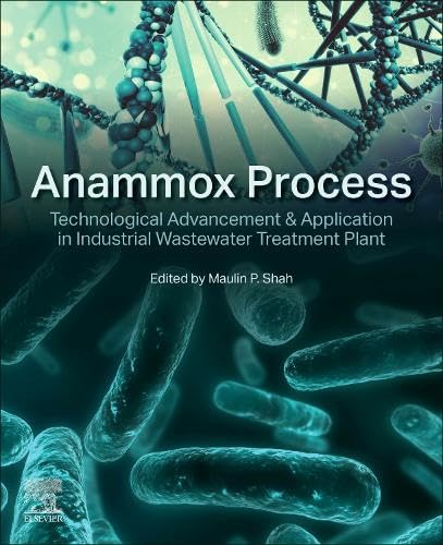 Anammox Process Technological Advancement and Application in