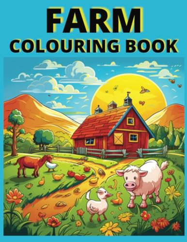Farm Animals Colouring Book: On the Farm Colouring Book for all ages. by Peter J Sinclair ...