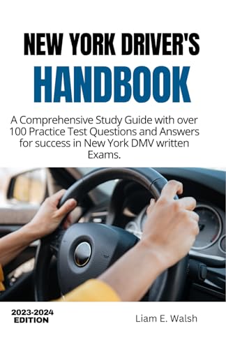 New York Driver's Handbook: A Comprehensive Study Guide with over 100 ...